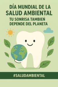 Salud ambiental y salud bucal: una conexión que quizás no conocías